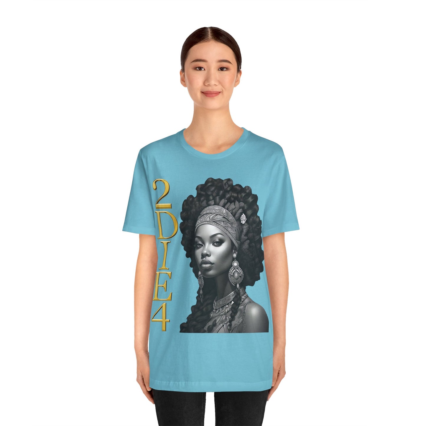 2DIE4 | HD Graphic | Black Empowerment | Black Woman | Black Love | BLM | Unisex | Men's | Women's | Tee | T-Shirt