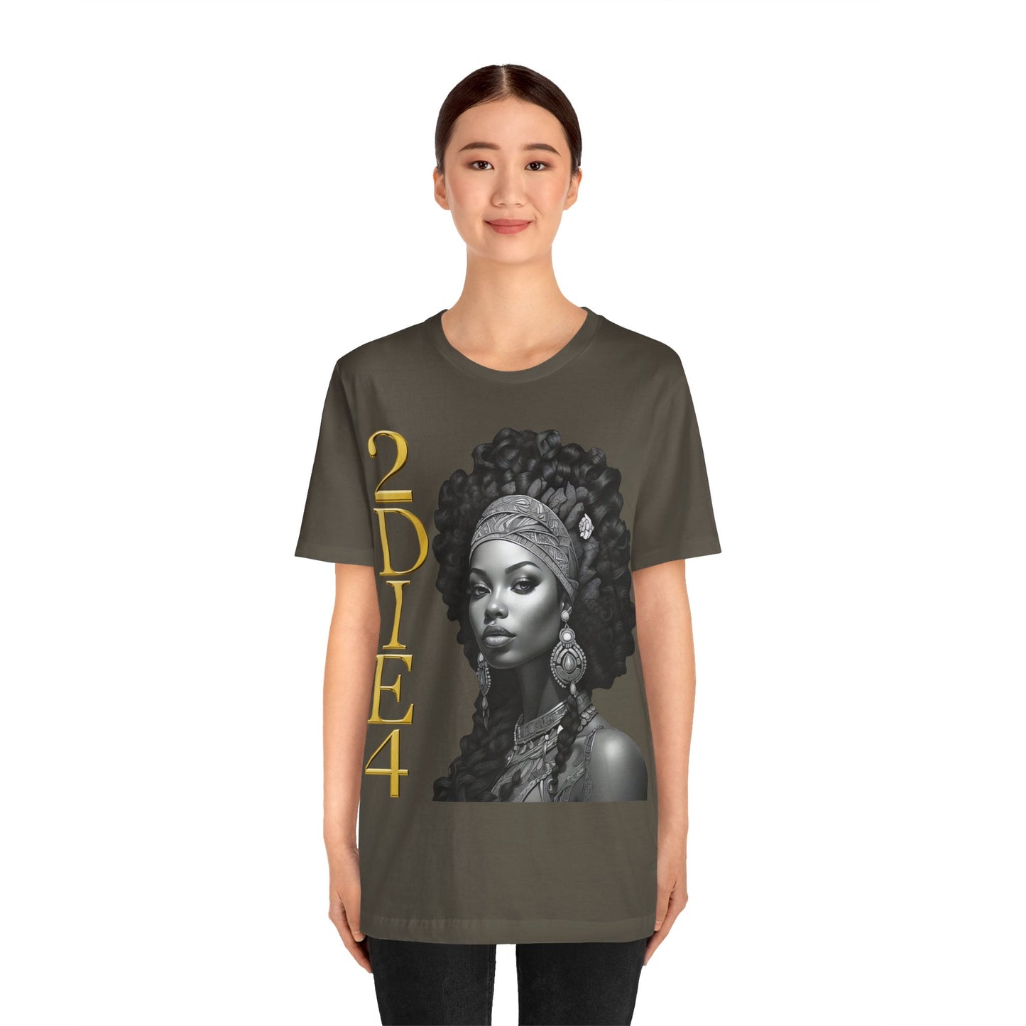 2DIE4 | HD Graphic | Black Empowerment | Black Woman | Black Love | BLM | Unisex | Men's | Women's | Tee | T-Shirt