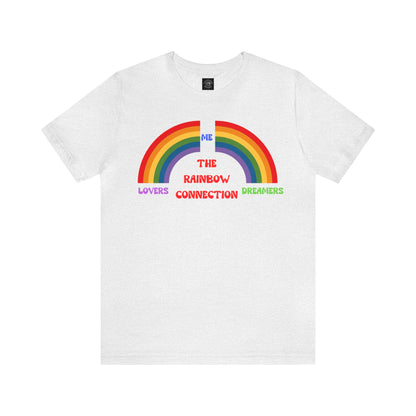 Rainbow Connection | Carpenters | Muppets | Pride | Statement Tee | Lovers Dreamers  & Me | Music Lover's Gift | Unisex | Men's | Women's | Tee | T-Shirt