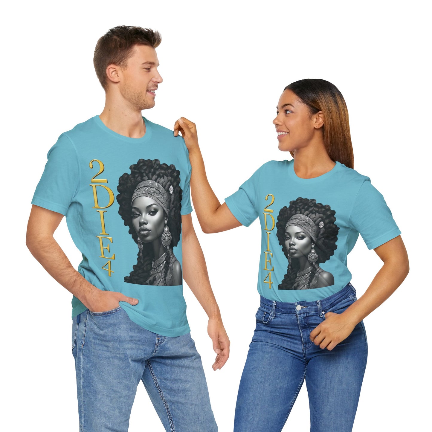 2DIE4 | HD Graphic | Black Empowerment | Black Woman | Black Love | BLM | Unisex | Men's | Women's | Tee | T-Shirt