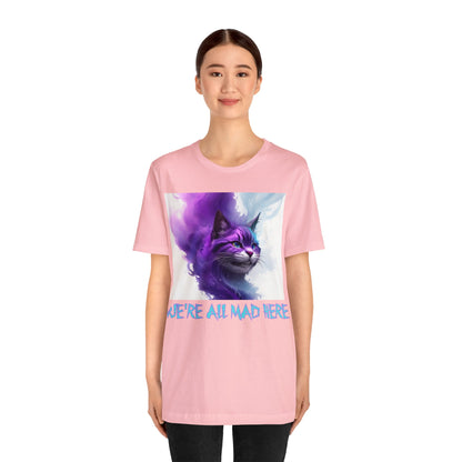 Cheshire Cat | We're All Mad Here | Alice Through The Looking Glass | Alice In Wonderland | Louis Carroll | Unisex | Men's | Women's | Tee | T-Shirt