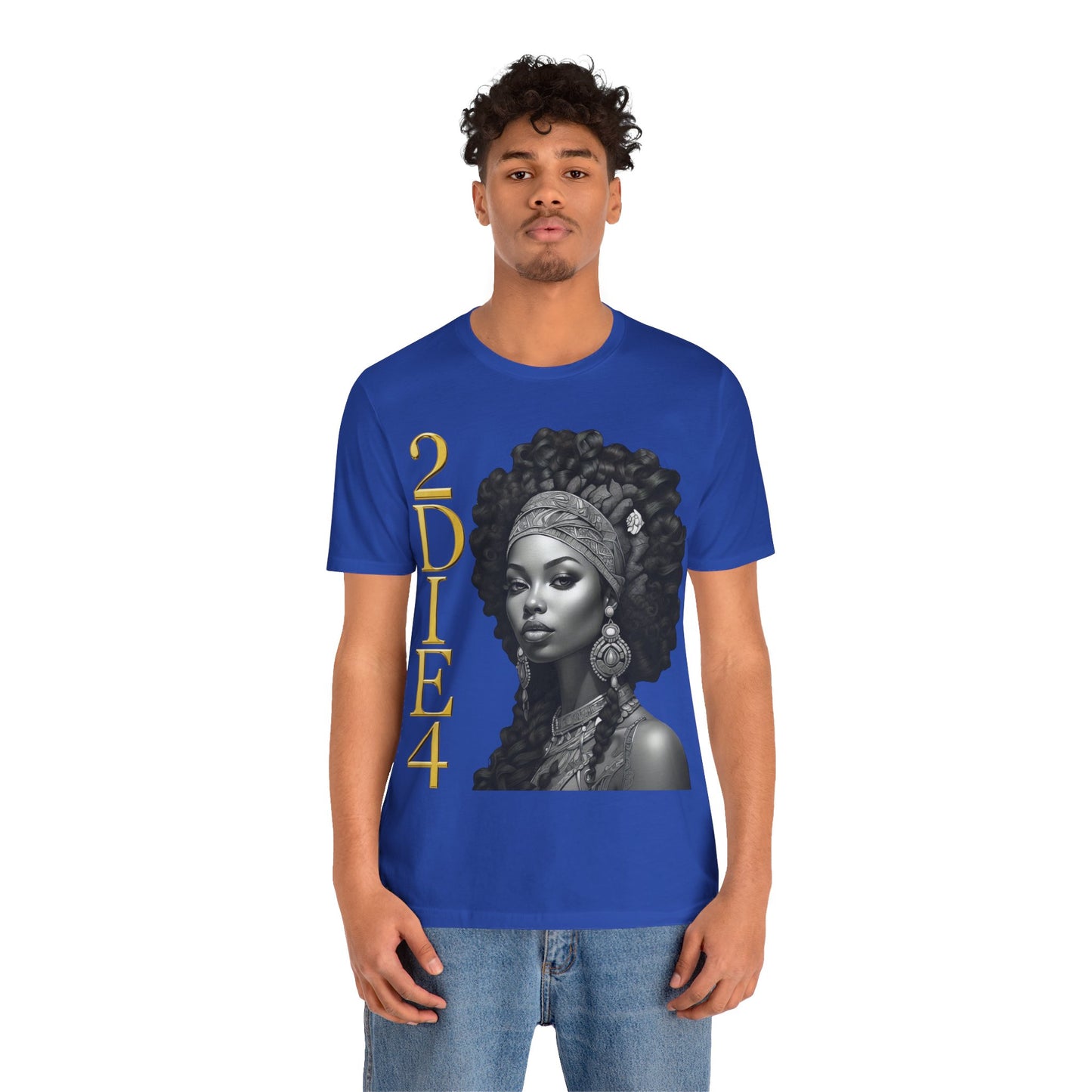 2DIE4 | HD Graphic | Black Empowerment | Black Woman | Black Love | BLM | Unisex | Men's | Women's | Tee | T-Shirt