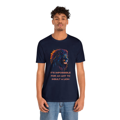 Neon Lion | Inspirational Quote | Cool Graphic Tee | Unisex | Men's | Women's | Tee | T-Shirt