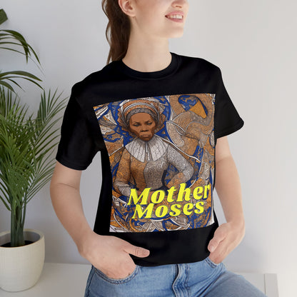 Harriet Tubman | T-Shirt | Mother Moses | Black History | Freedom Fighter | Insprirational Gift | Historical Women | Unisex | Men's | Women's | Front & Back | Tee