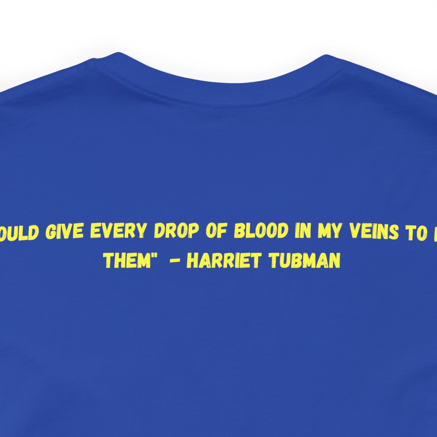 Harriet Tubman | T-Shirt | Mother Moses | Black History | Freedom Fighter | Insprirational Gift | Historical Women | Unisex | Men's | Women's | Front & Back | Tee