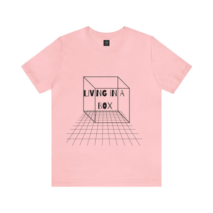 Living In A Box | Statement Tee | Unisex | Men's | Women's | Tee | T-Shirt