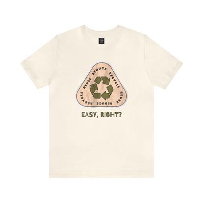 Recycle Tee | Enviormentalist Gift | Earth Day | Save The Planet | Conservationist | Mother Earth | Unisex | Men's | Women's | Tee | T-Shirt