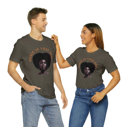 Music Is Your Soul | Afro | Woman | Teevolution | Afrocentric | Unisex | Men's | Women's | Tee | T-Shirt